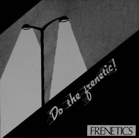 FRENETICS - do the frenetic! (AUTOPRODOTTO '25) 12"EP 25,00